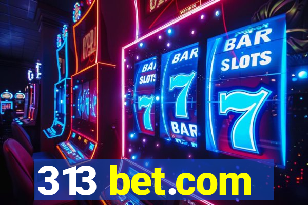 313 bet.com